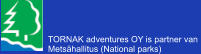 TORNAK adventures OY is partner van  Metsähallitus (National parks)